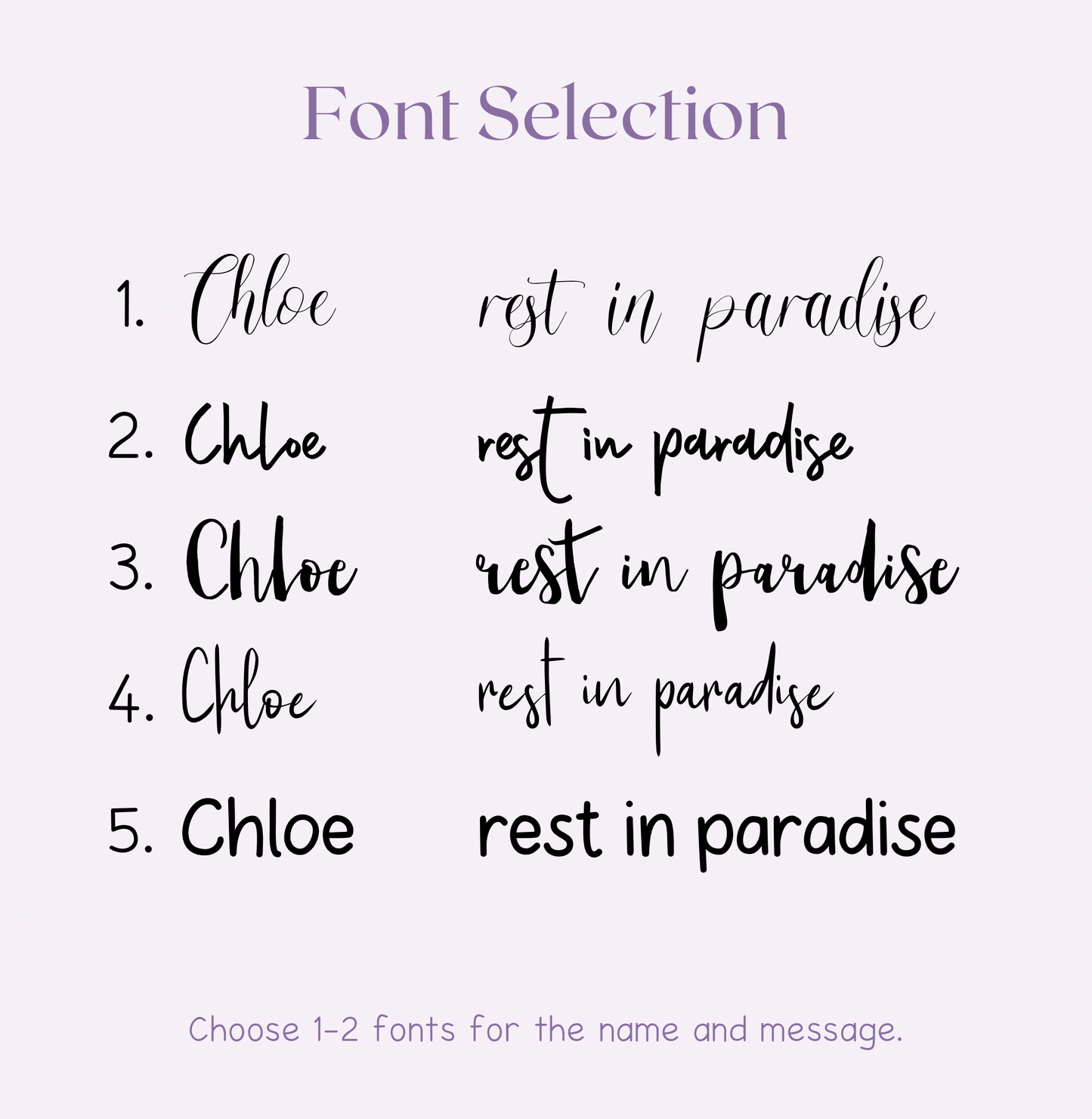 There are five fonts to choose from, with various handwritten or calligraphy styles, and you can select up to two different ones.
