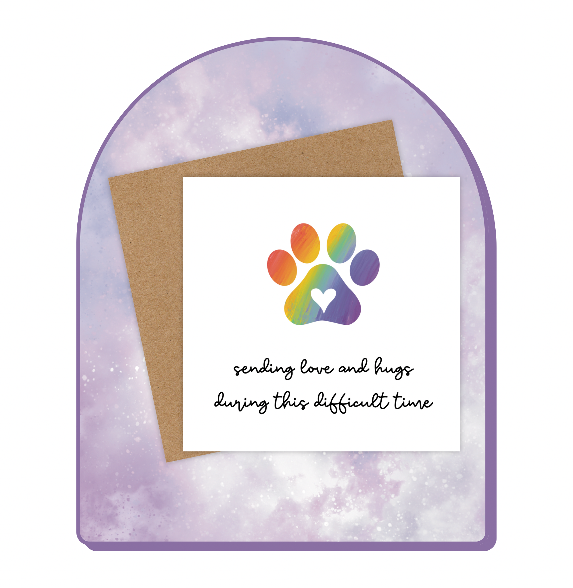 This pet sympathy card features a rainbow-coloured paw print in the centre and the text below reads, “Sending love and hugs during this difficult time.”
